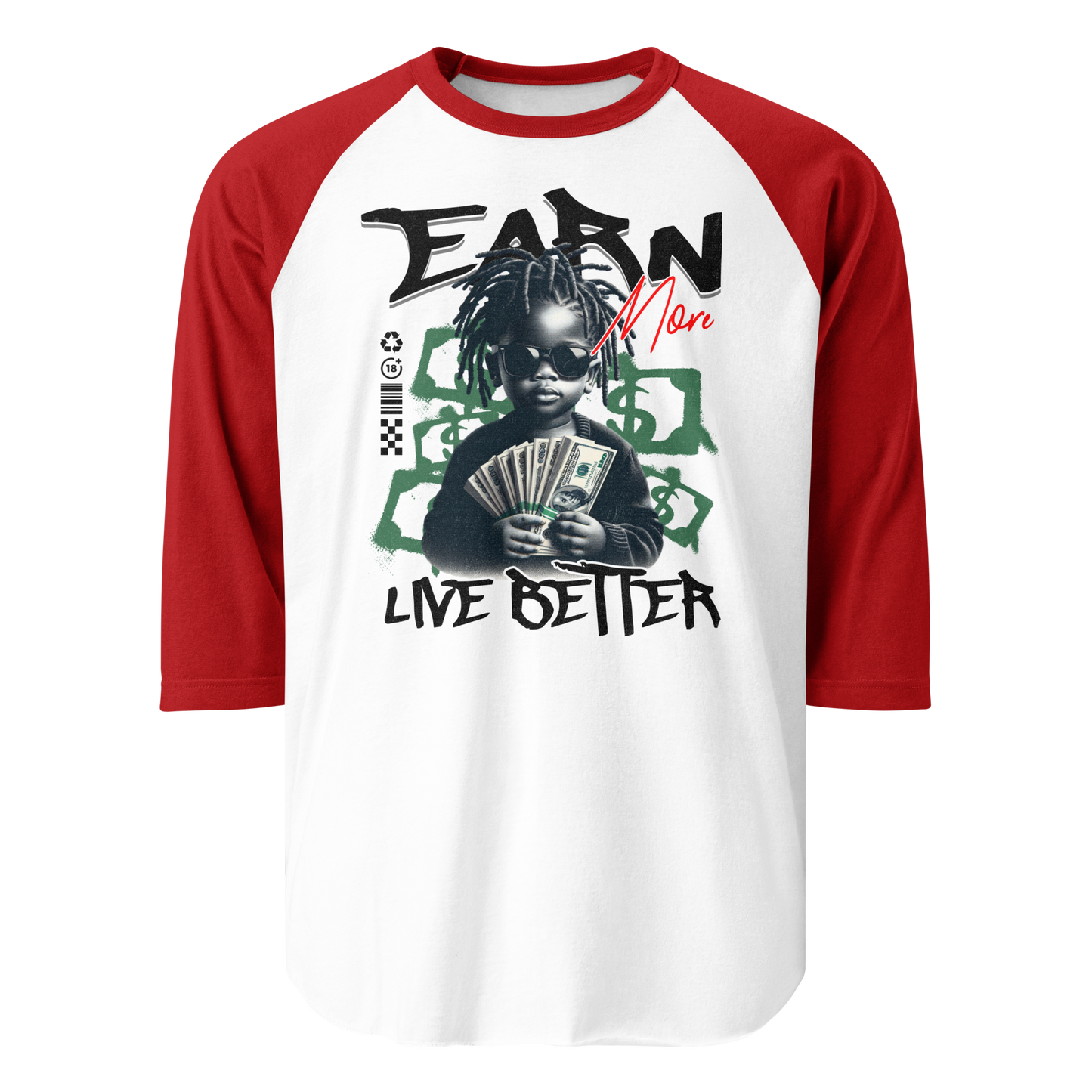 “Earn More, Live Better” 3/4 Sleeve Sweatshirt