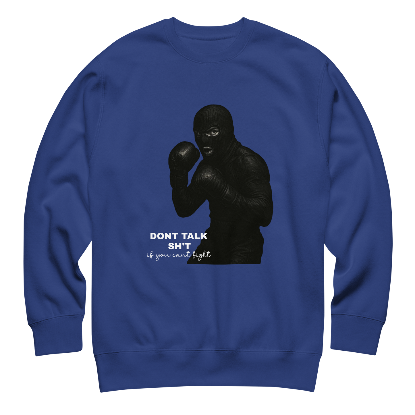 “Talk Shit, Get Hit” Sweatshirt