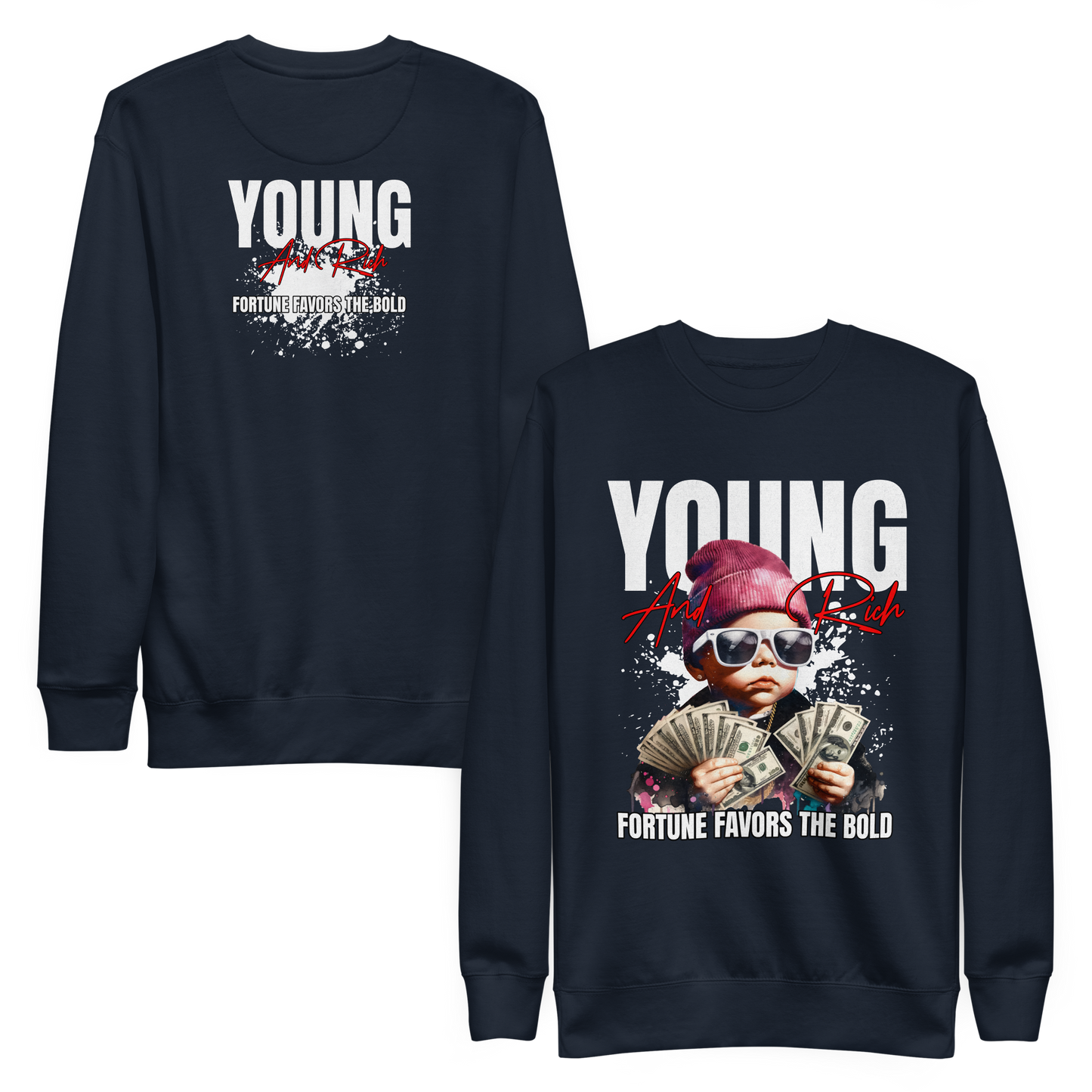 “Young & Rich” Sweatshirt