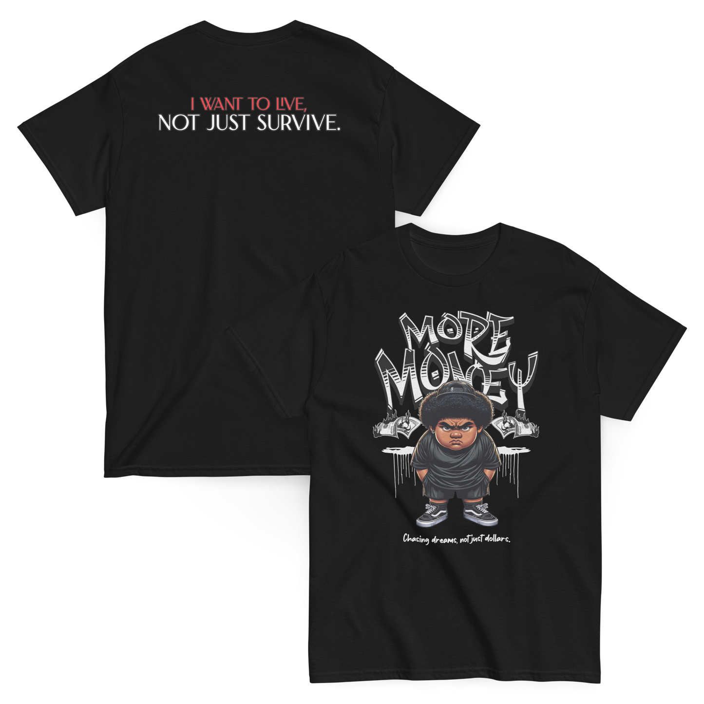 “More Money” T-Shirt