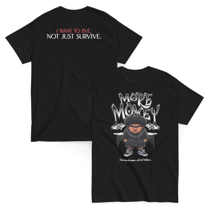 “More Money” T-Shirt