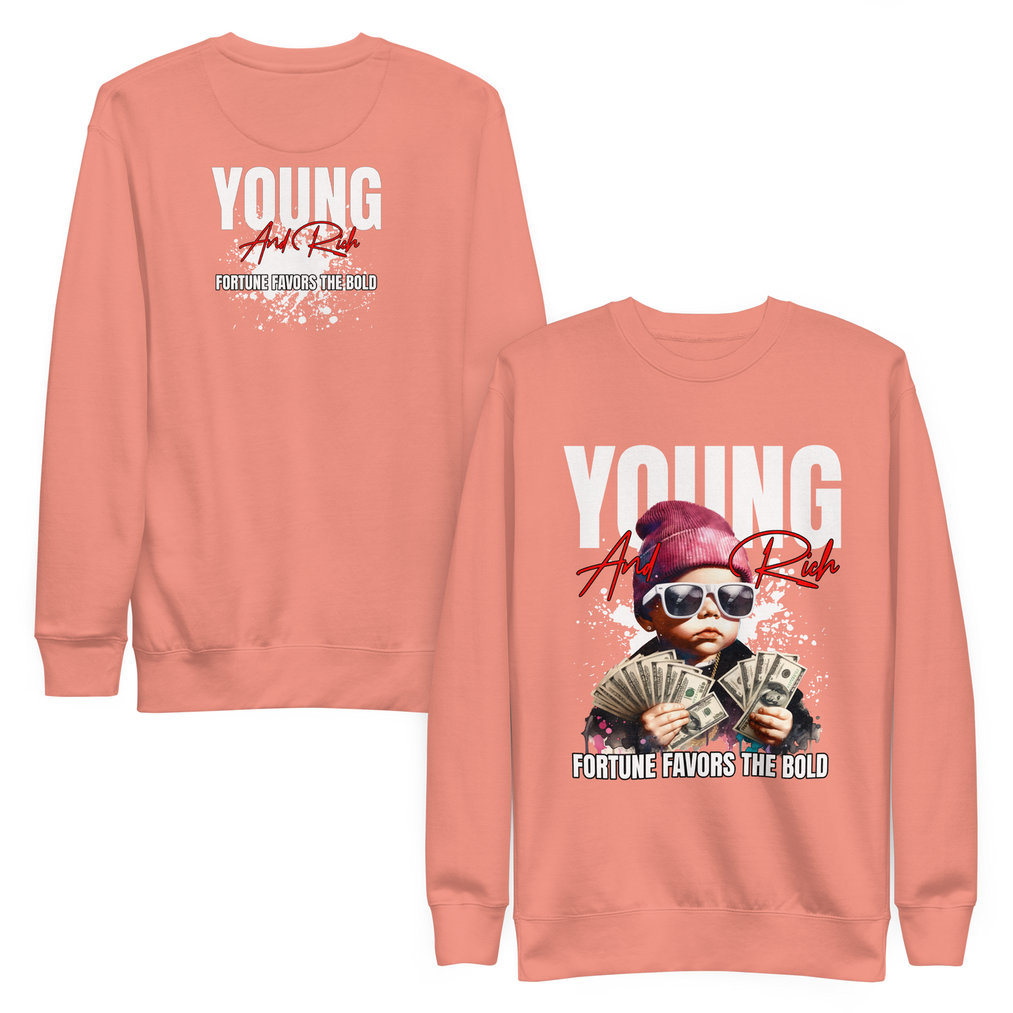 “Young & Rich” Sweatshirt