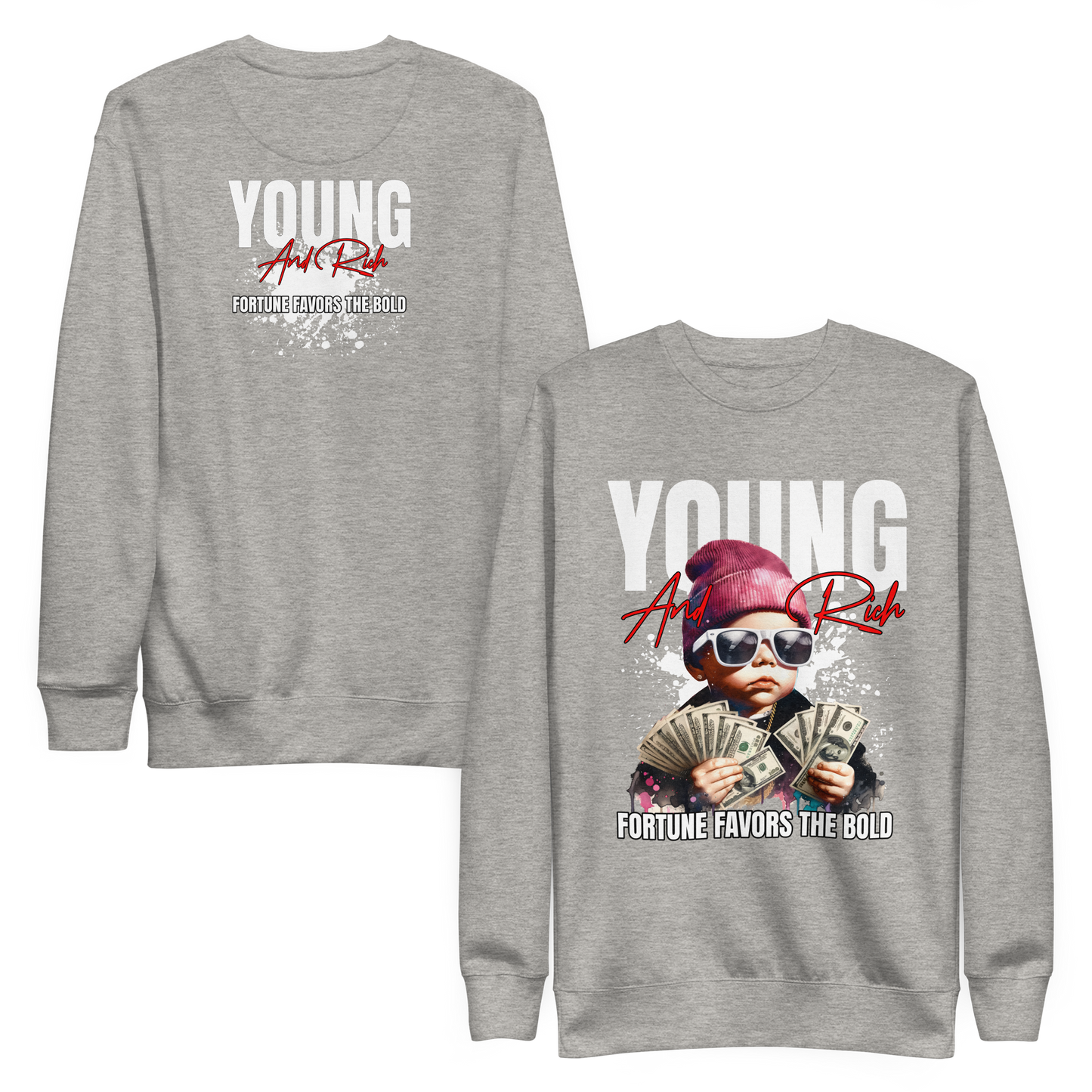 “Young & Rich” Sweatshirt