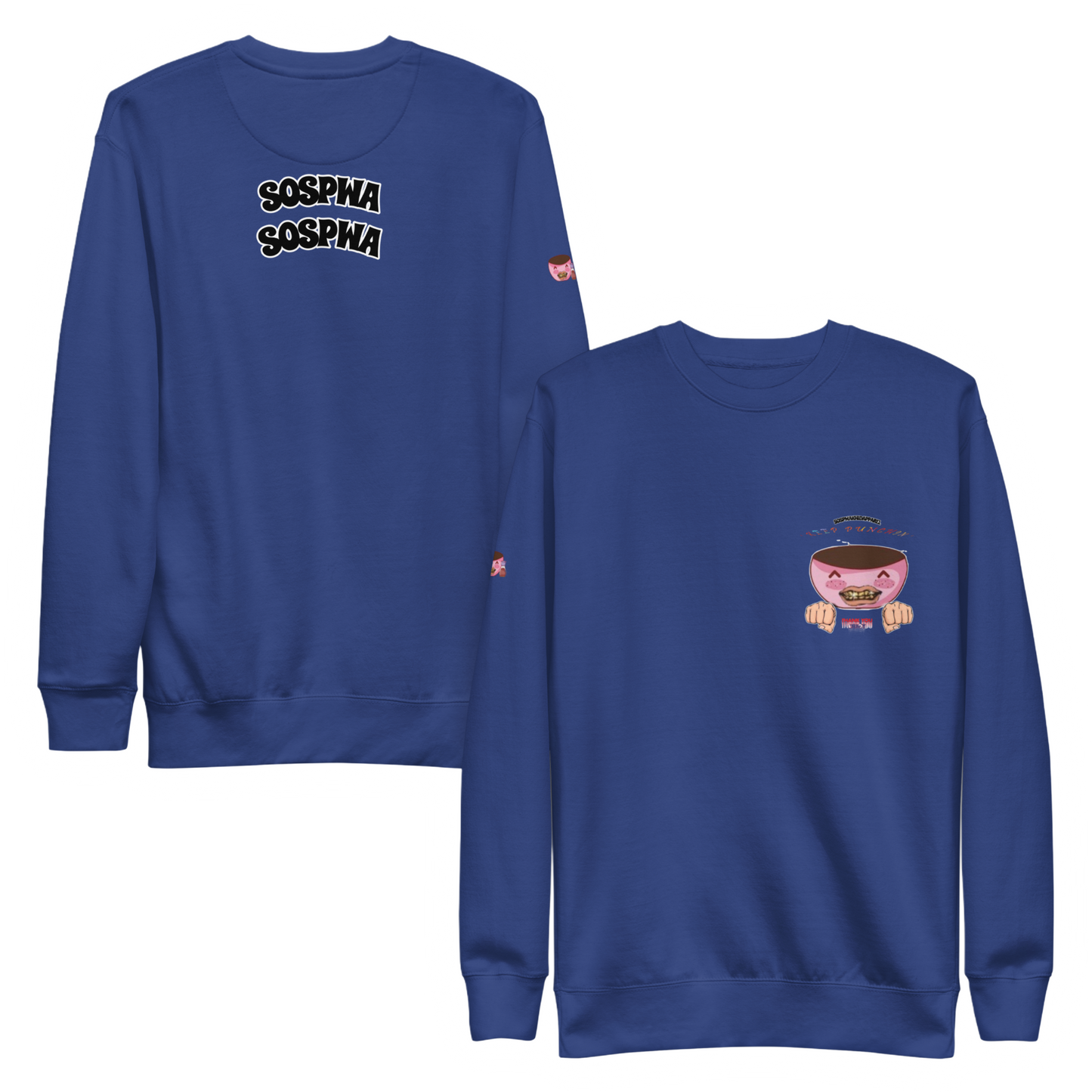 "Sospwa Keep Punchin'!" Sweatshirt