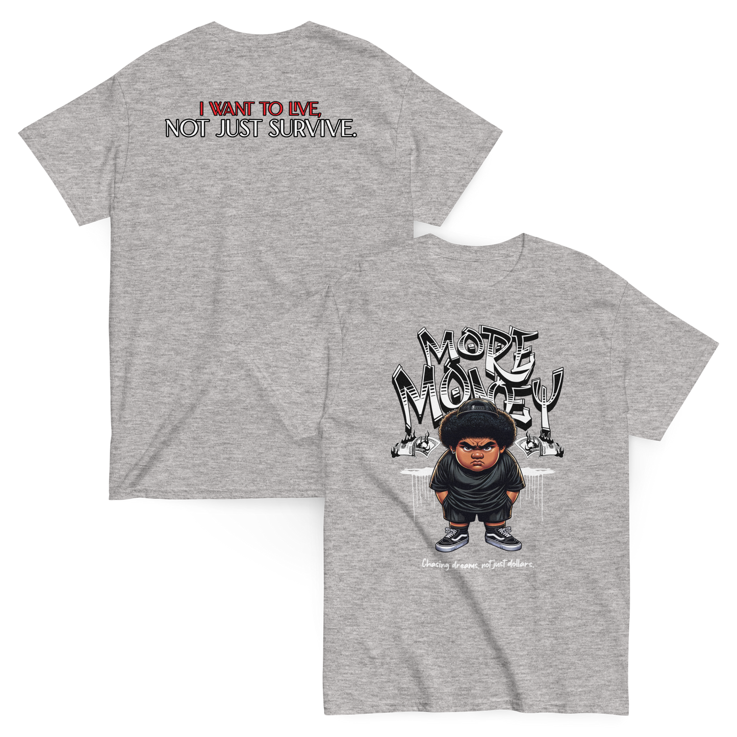 “More Money” T-Shirt