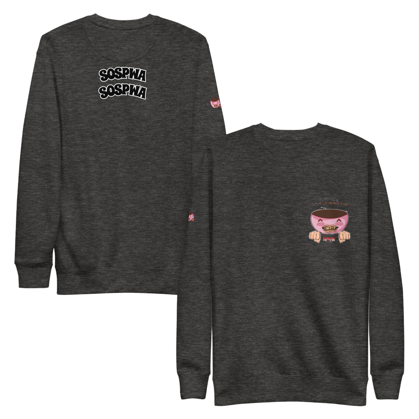"Sospwa Keep Punchin'!" Sweatshirt