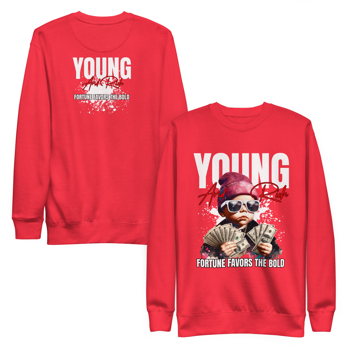 “Young & Rich” Sweatshirt