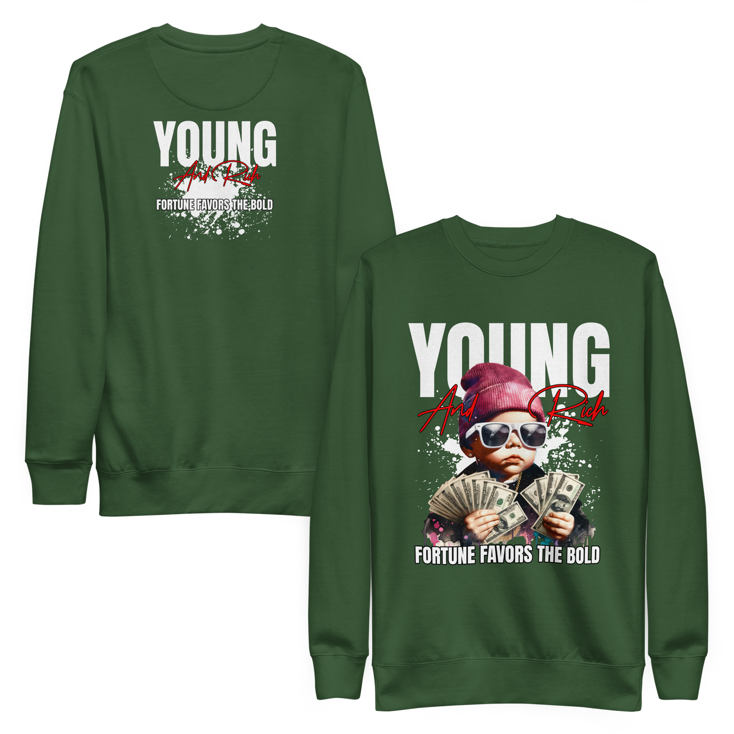 “Young & Rich” Sweatshirt