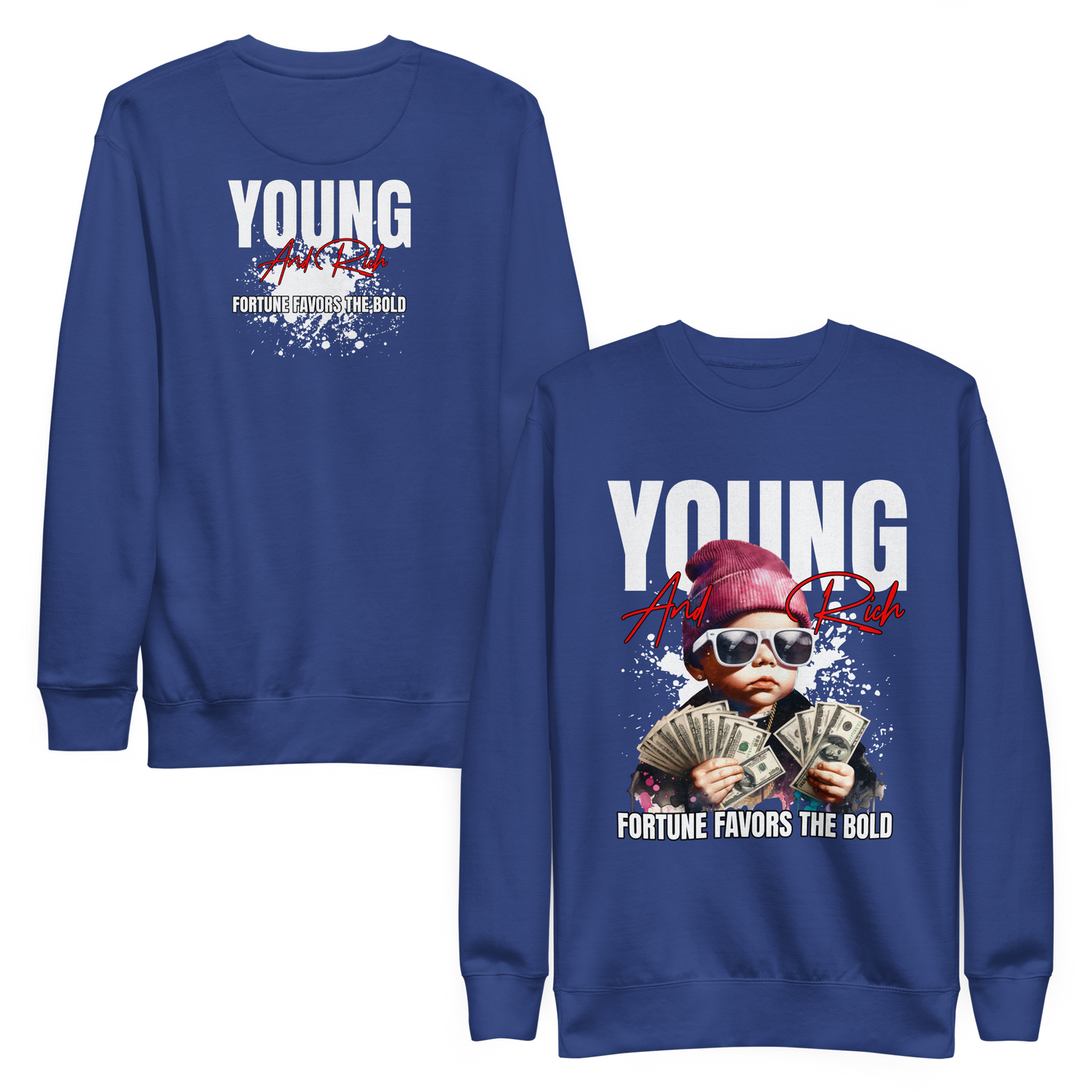“Young & Rich” Sweatshirt