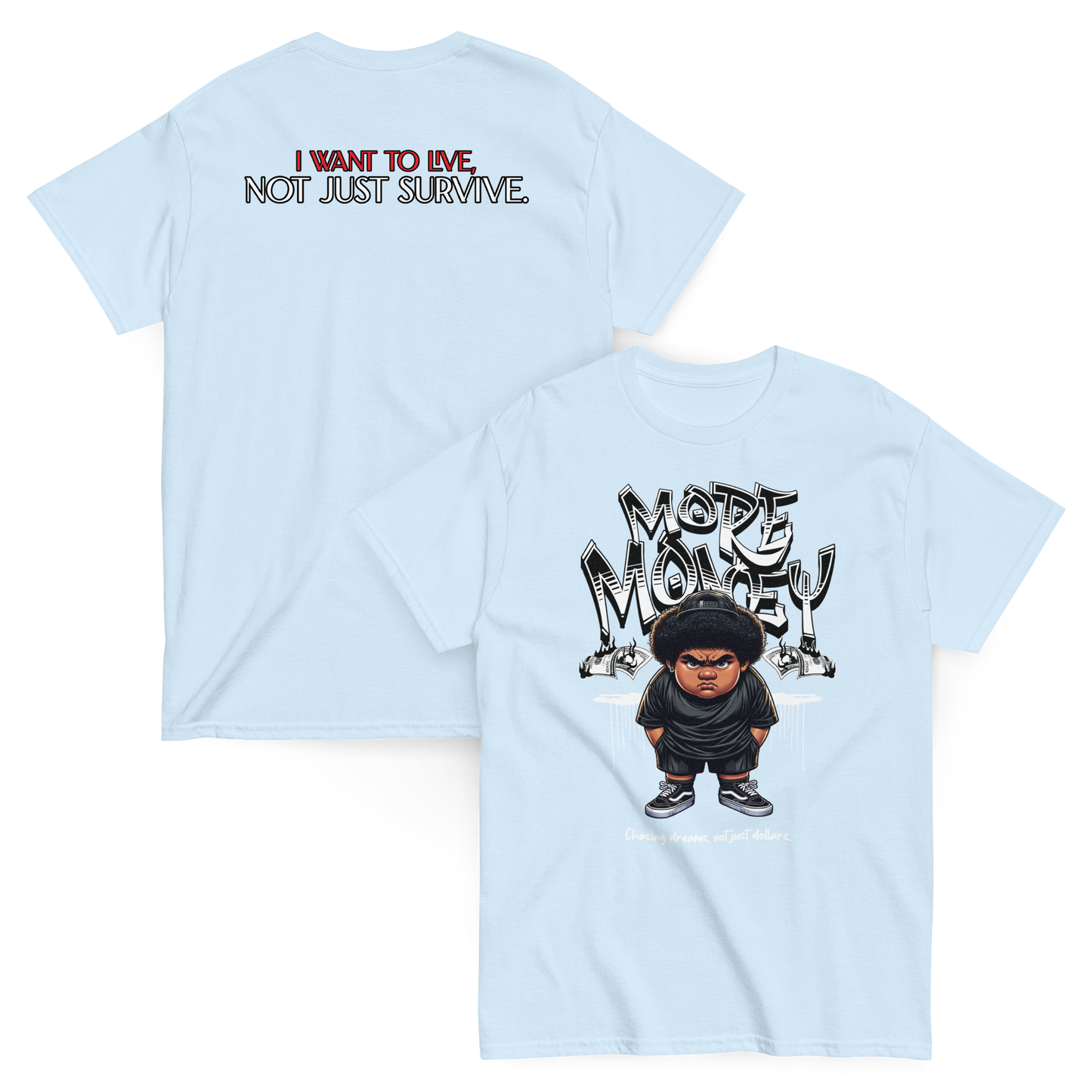 “More Money” T-Shirt
