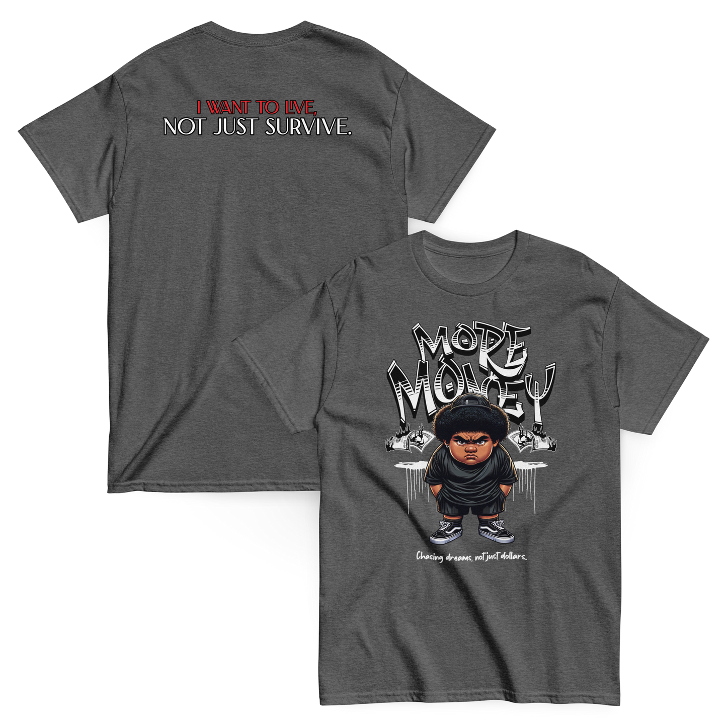 “More Money” T-Shirt