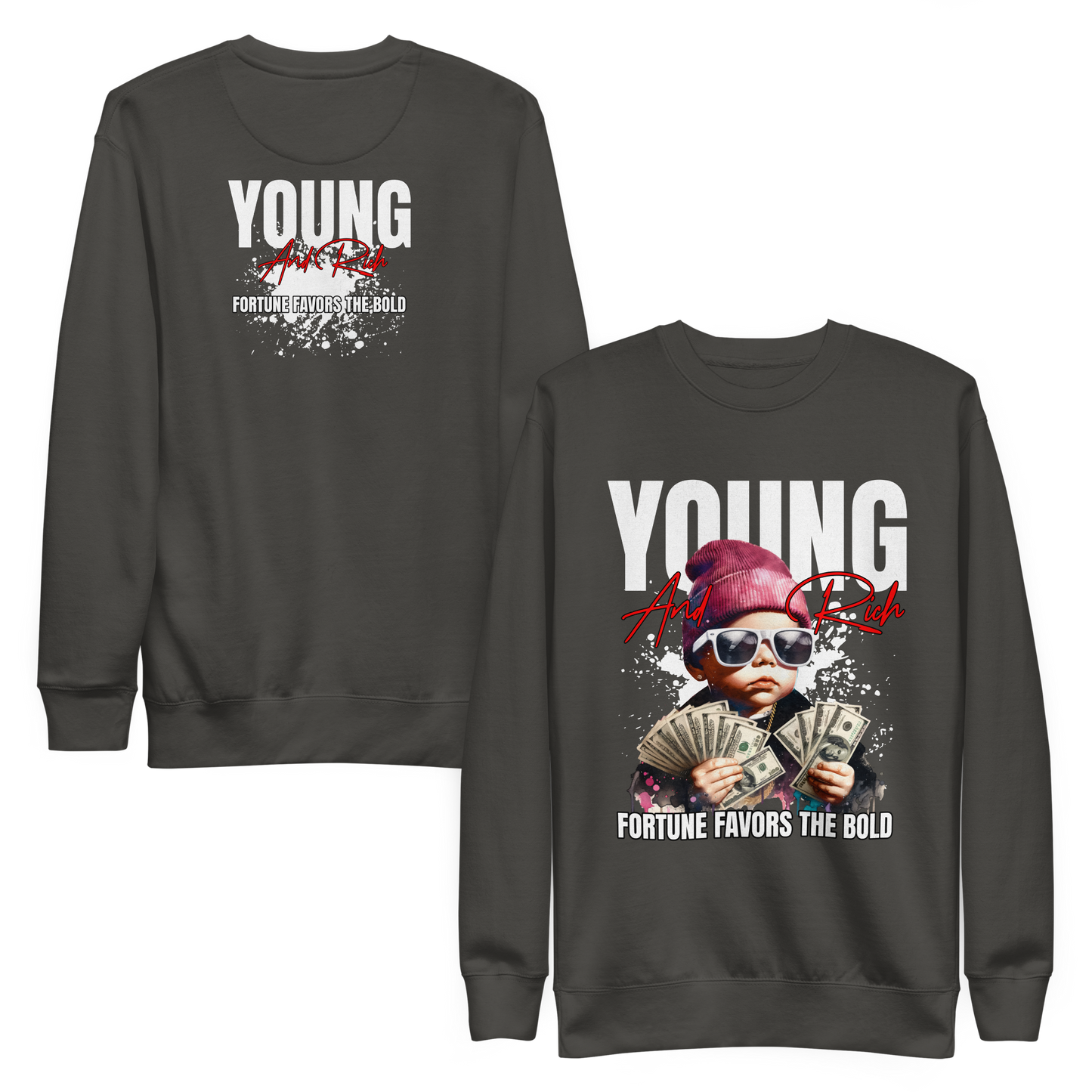 “Young & Rich” Sweatshirt