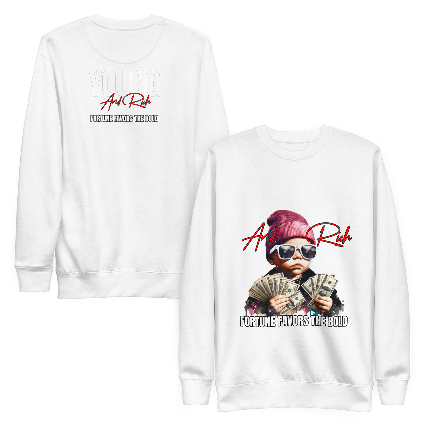 “Young & Rich” Sweatshirt