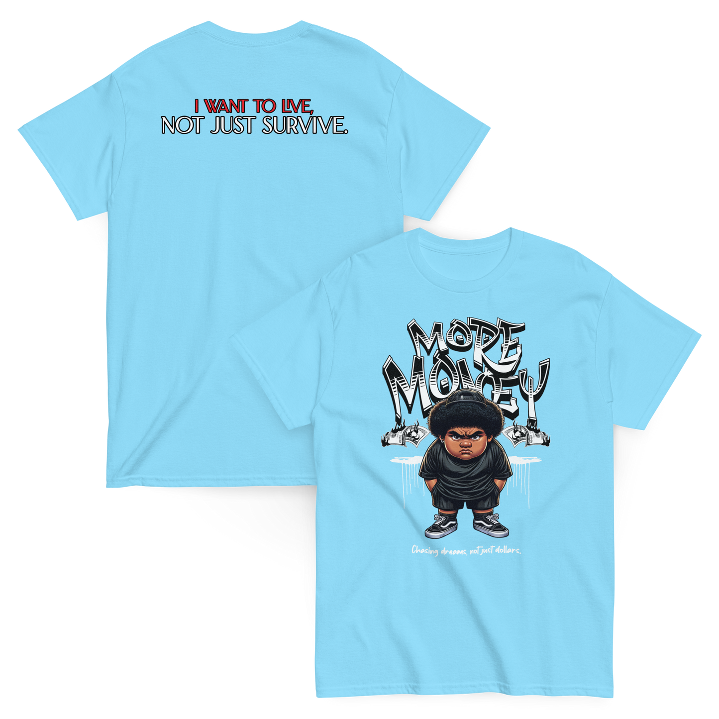 “More Money” T-Shirt