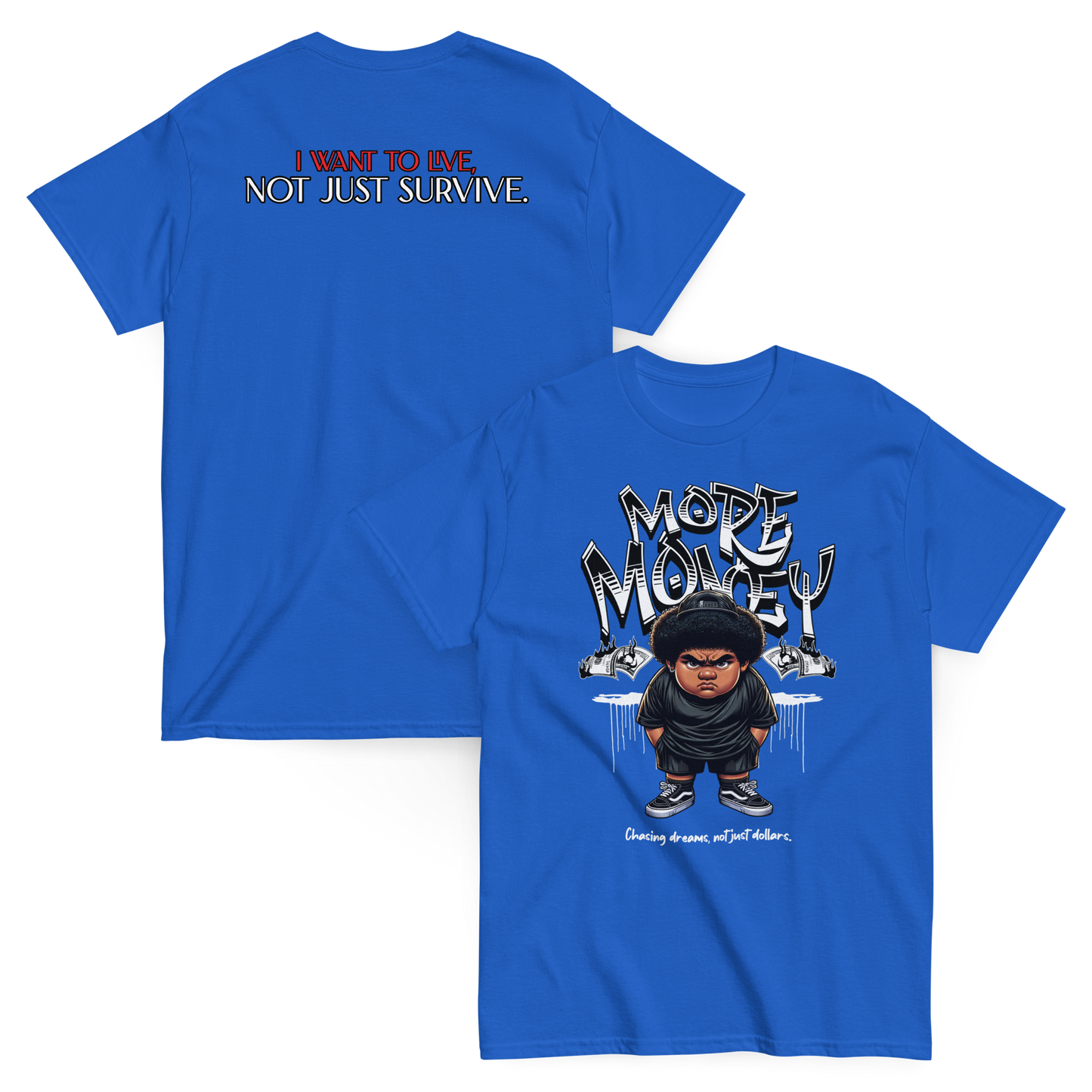 “More Money” T-Shirt