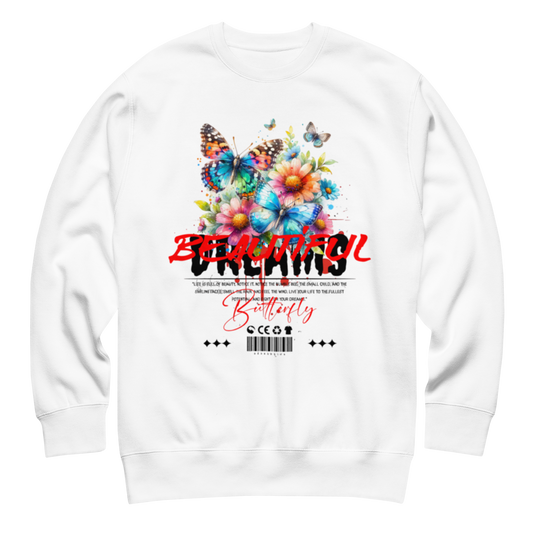 “Beautiful Dreams” Sweatshirt