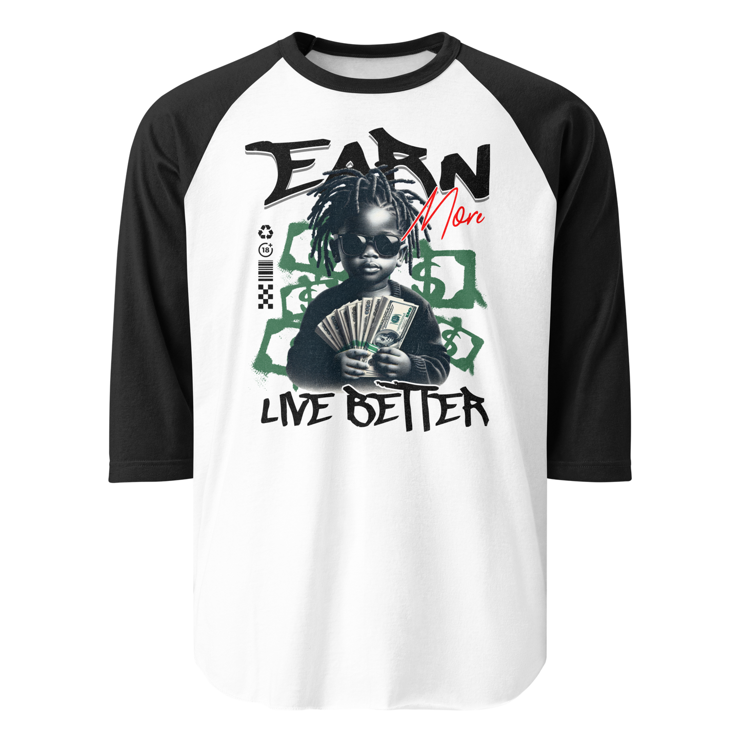“Earn More, Live Better” 3/4 Sleeve Sweatshirt