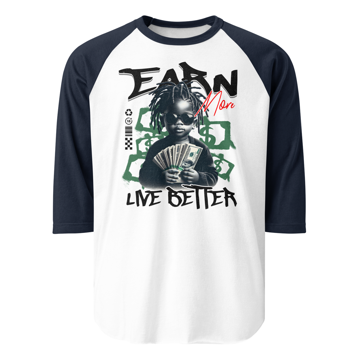 “Earn More, Live Better” 3/4 Sleeve Sweatshirt