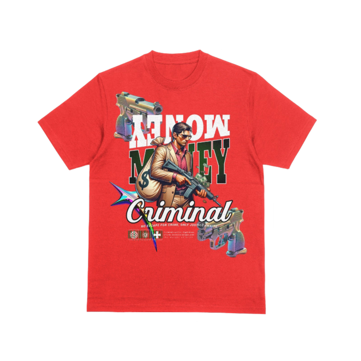 "Criminal Money" T-Shirt
