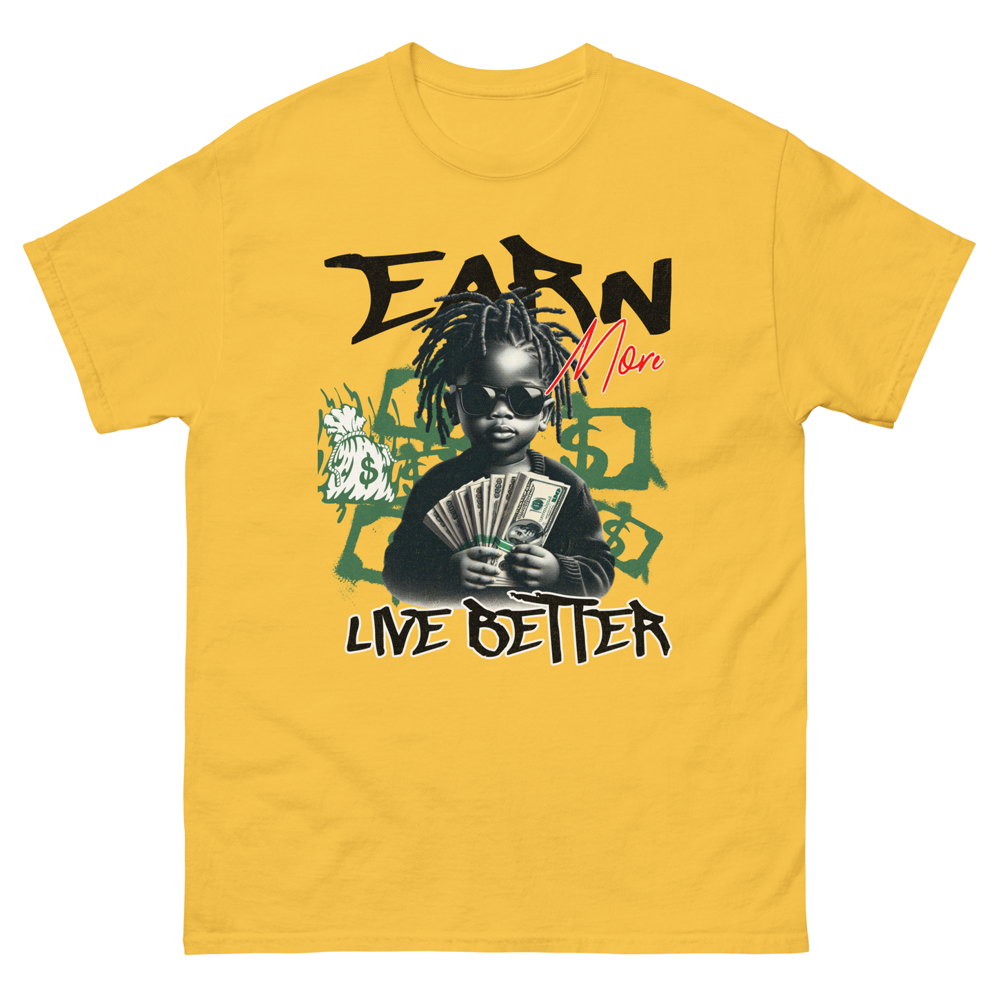 "Earn Money, Live Better" T-Shirt