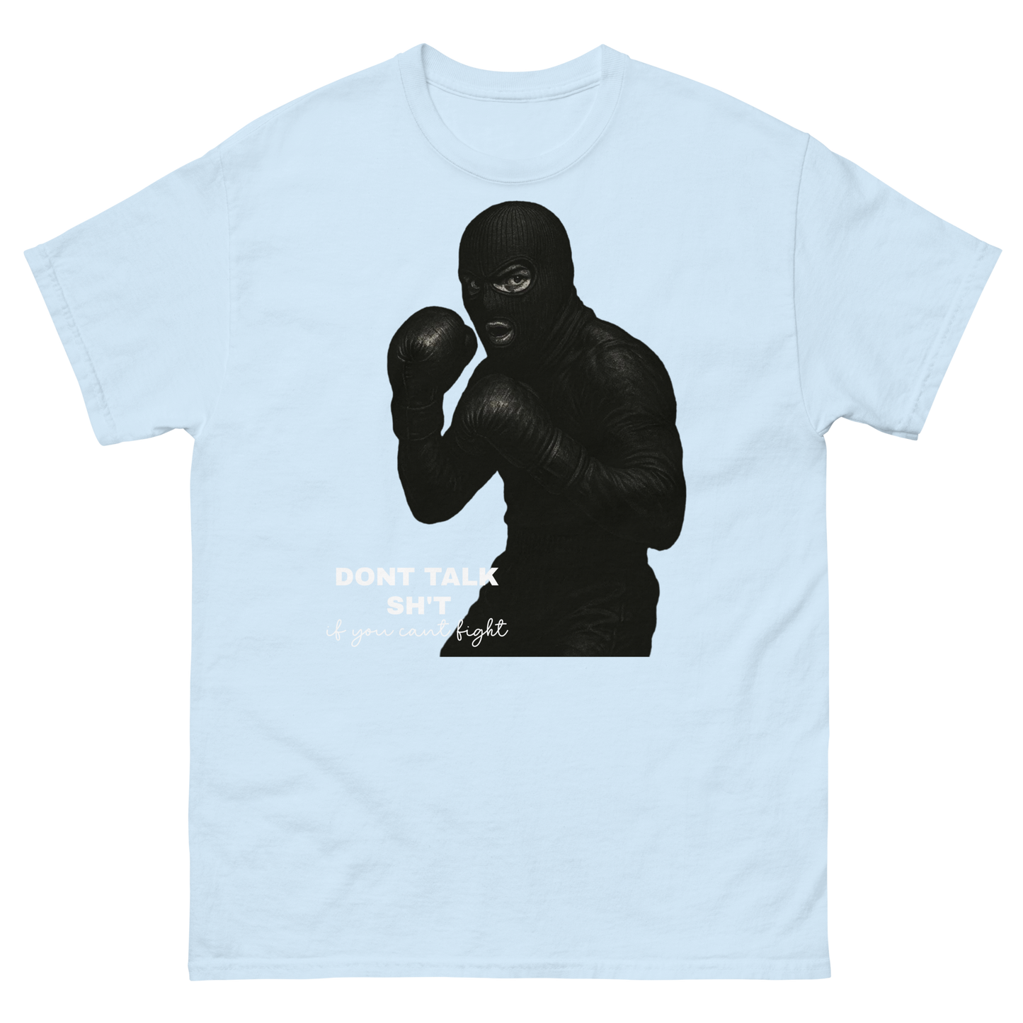 "Talk Sh't, Get Hit" T-Shirt