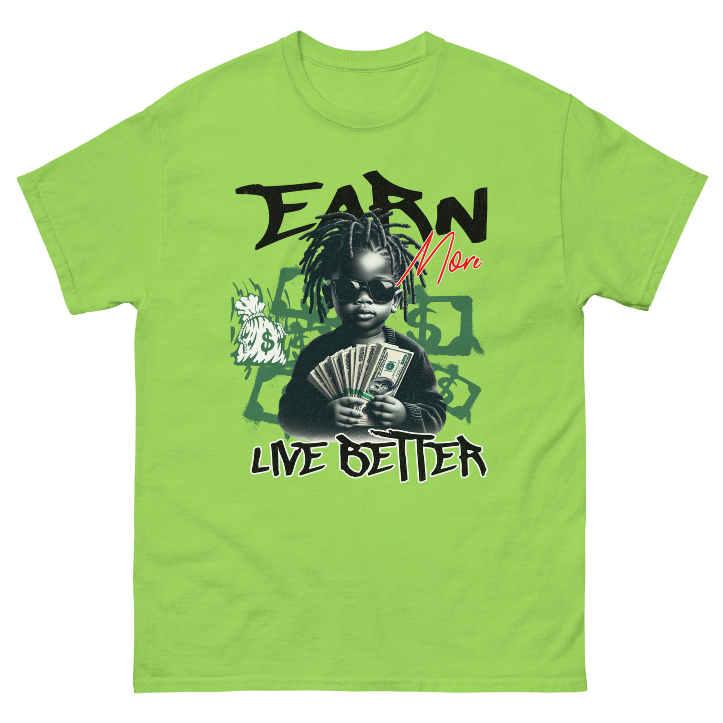 "Earn Money, Live Better" T-Shirt