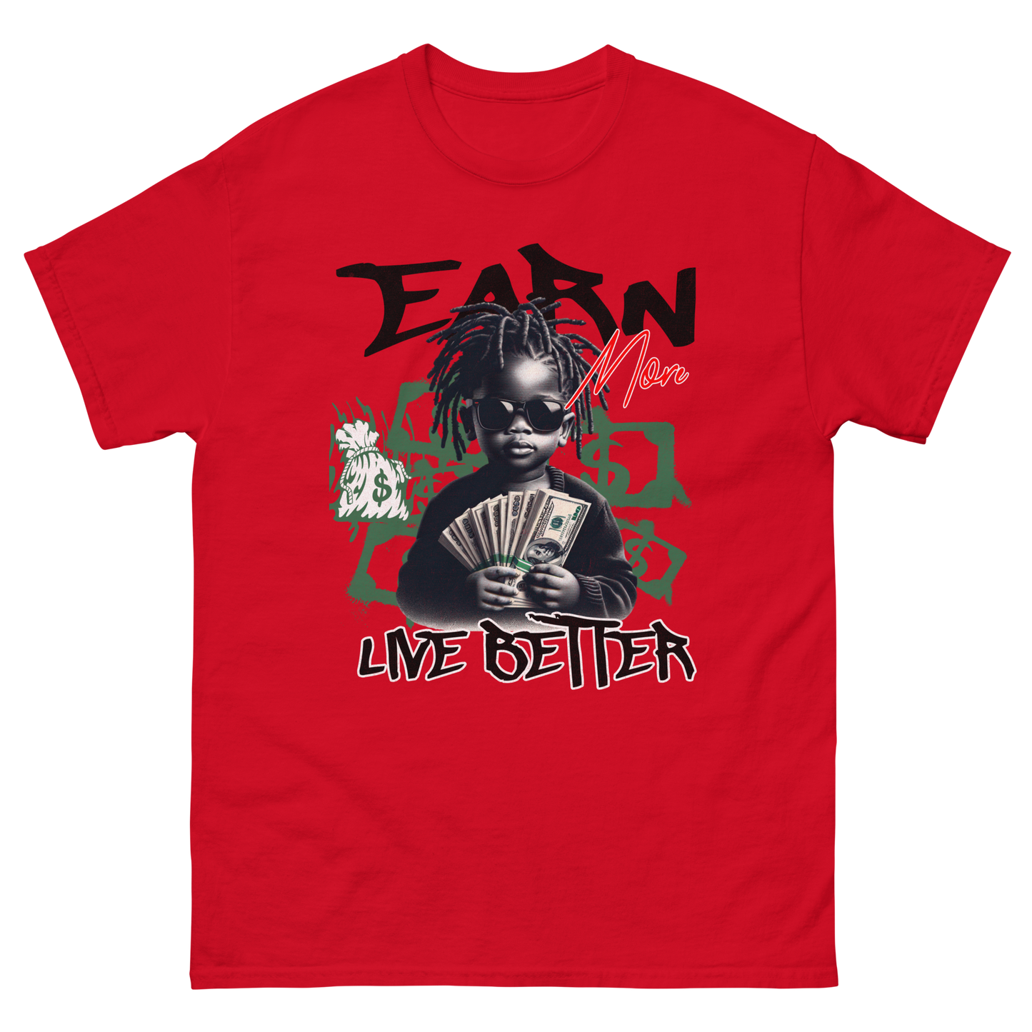 "Earn Money, Live Better" T-Shirt