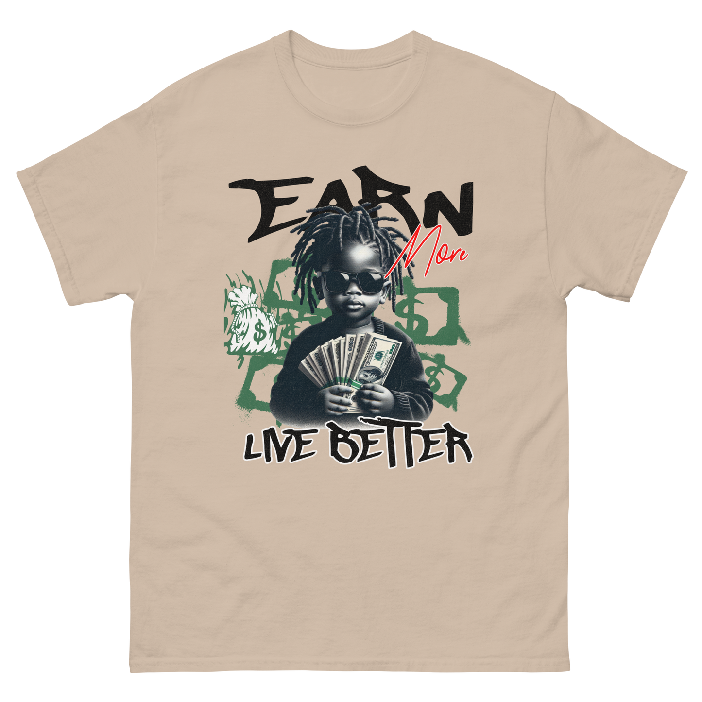 "Earn Money, Live Better" T-Shirt