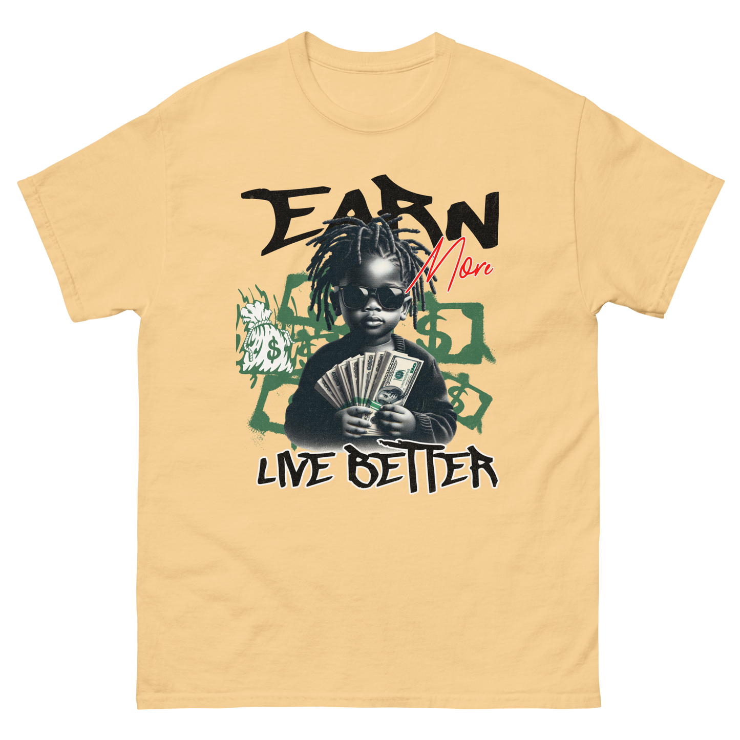"Earn Money, Live Better" T-Shirt