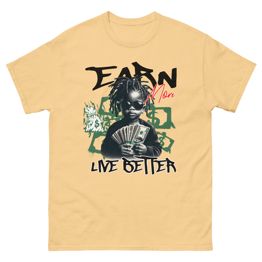 "Earn Money, Live Better" T-Shirt