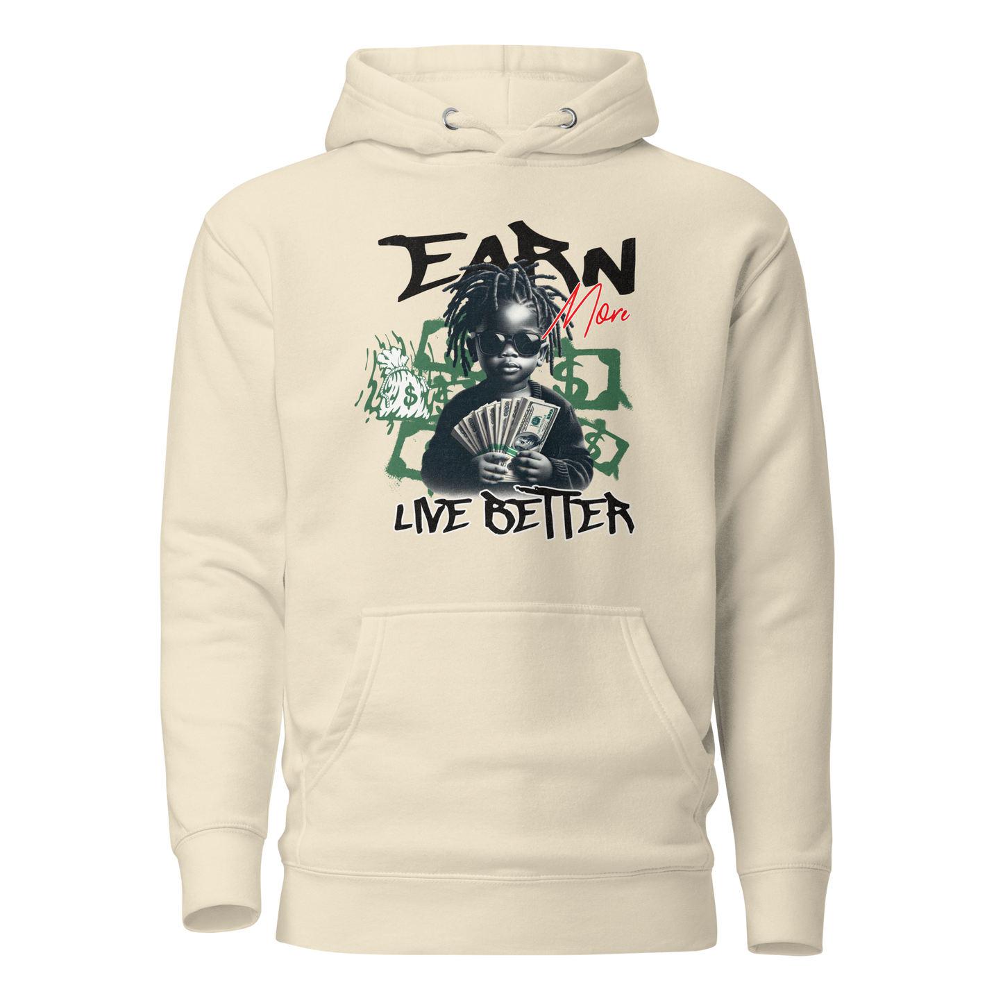"Earn More, Live Better" Hoodie