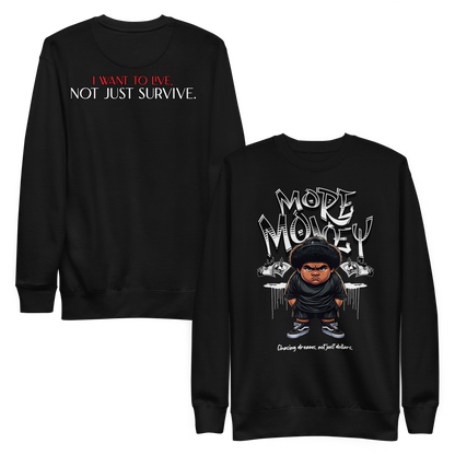 "More Money" Sweatshirt