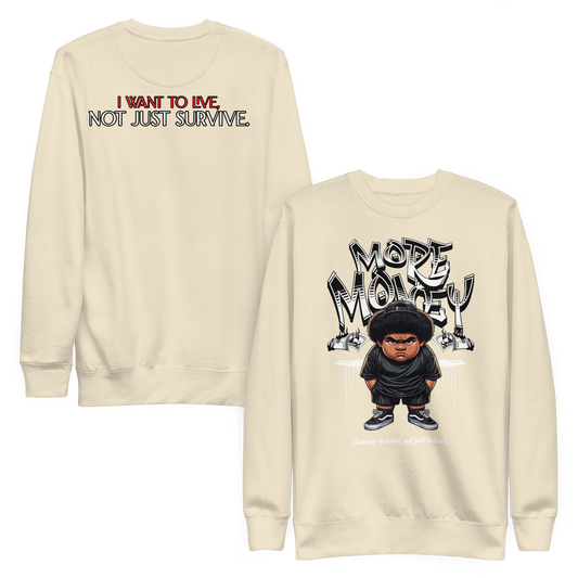 "More Money" Sweatshirt