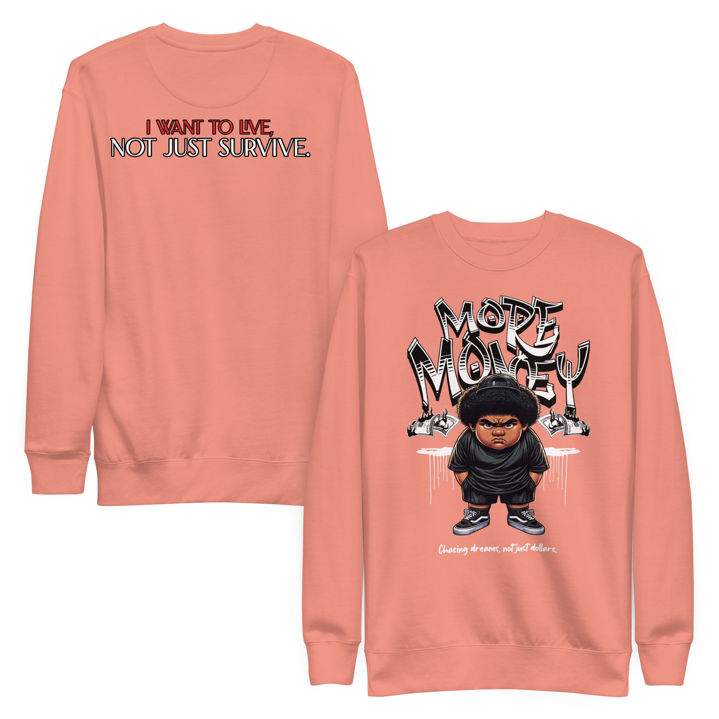 "More Money" Sweatshirt