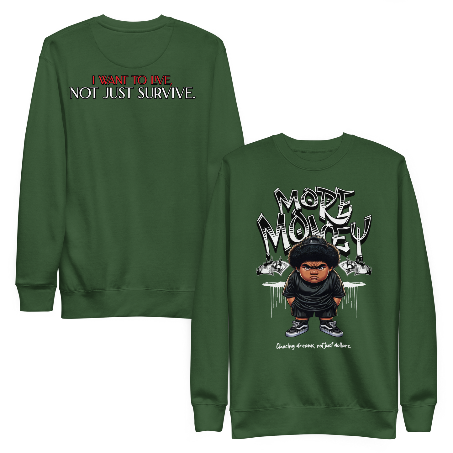"More Money" Sweatshirt