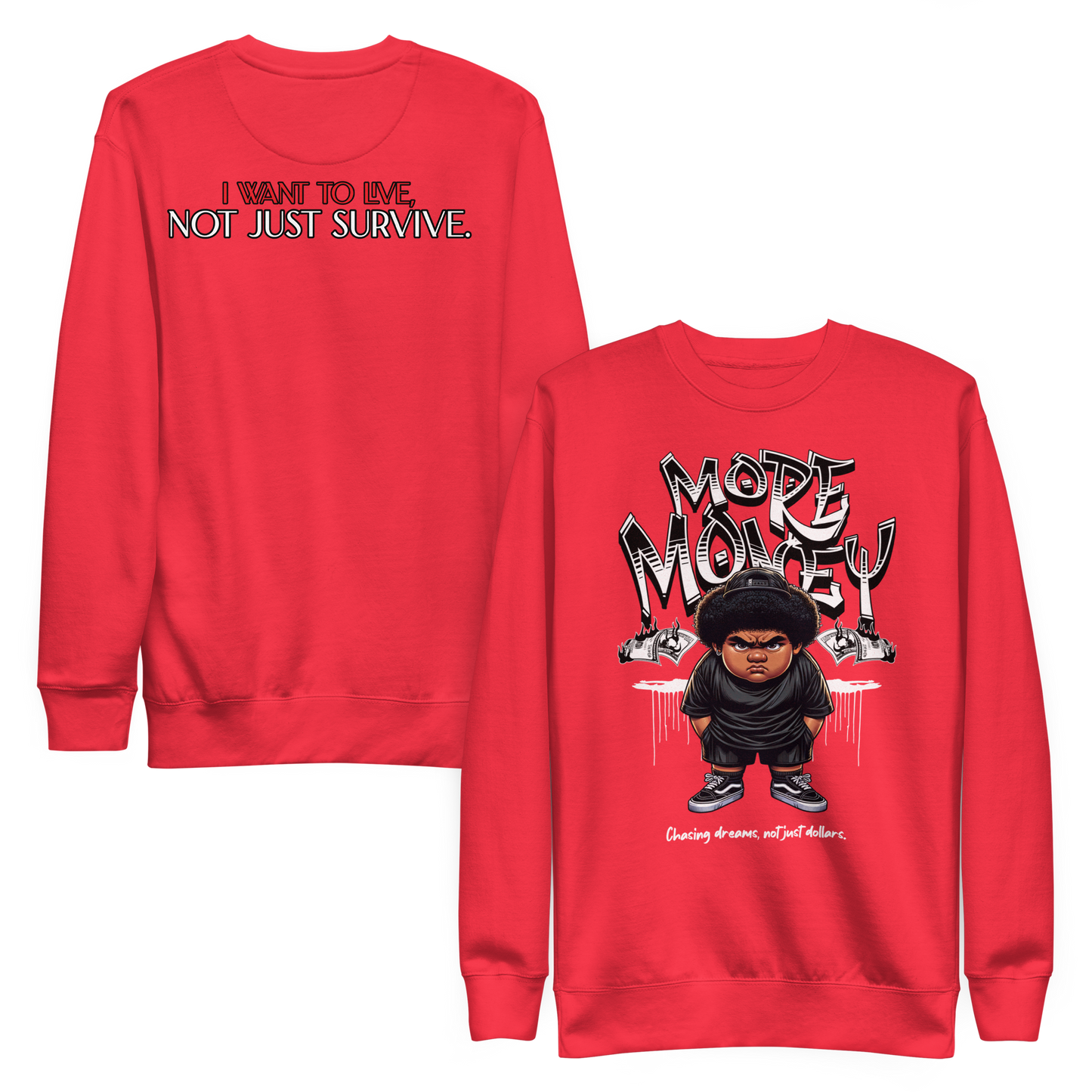 "More Money" Sweatshirt